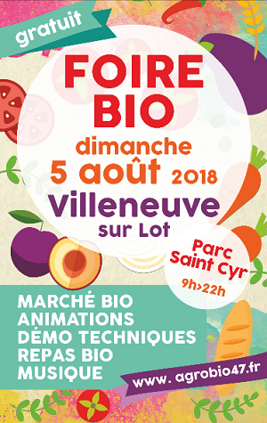 Foire Bio de Villeneuve sur Lot le 5 Août 2018